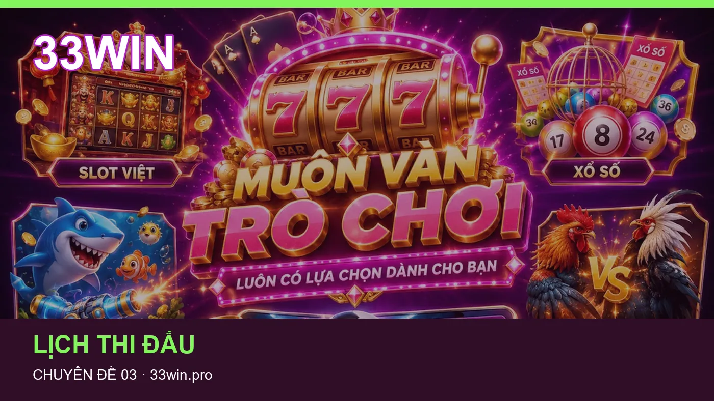 Bảo vệ dữ liệu cá nhân khi tìm hiểu Lịch thi đấu tại 33WIN